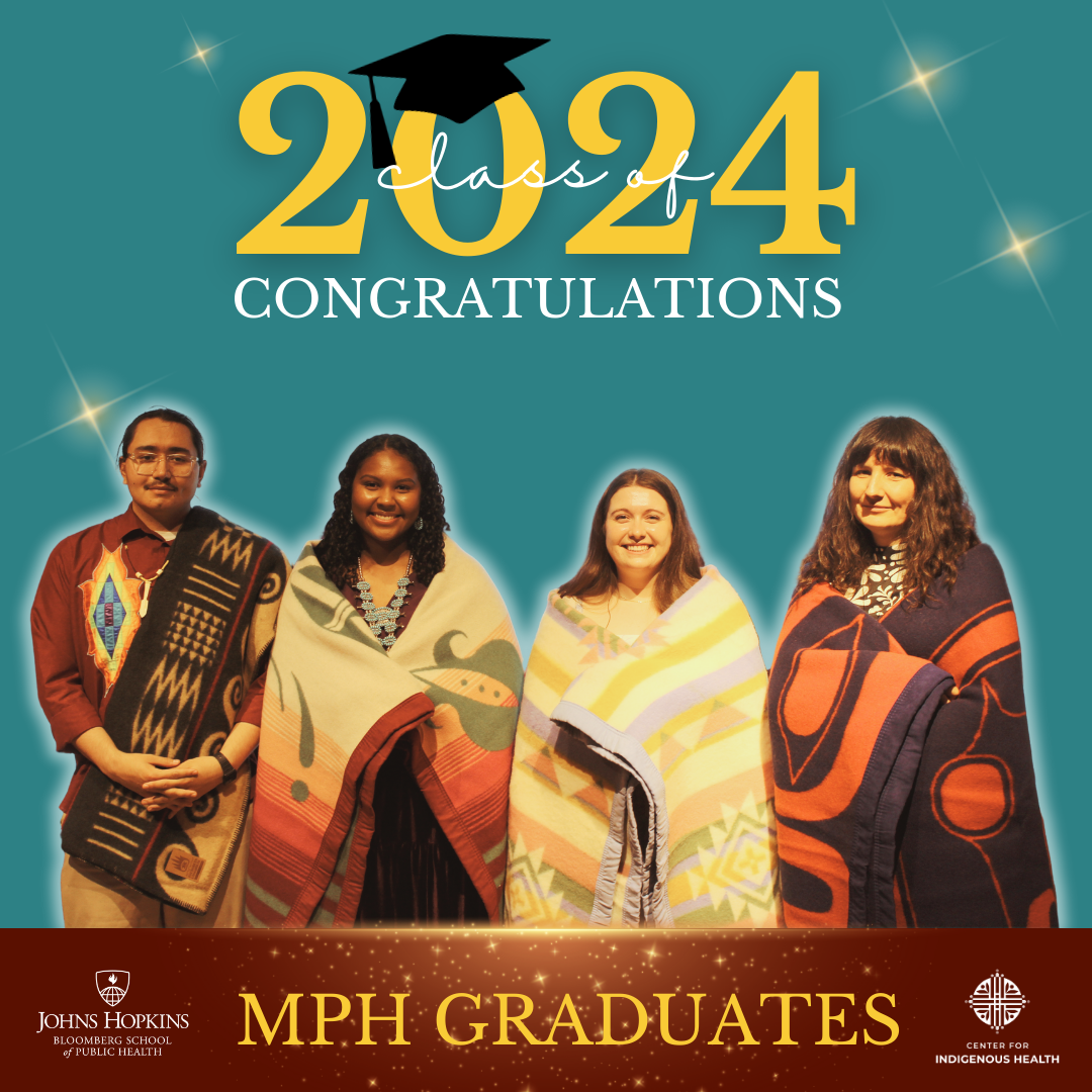 Center celebrates Indigenous MPH graduates - Johns Hopkins Center for ...